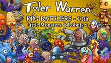 画像をギャラリービューアに読み込む, Tyler Warren RPG Battlers - 11th - Little Monsters and Robots 2
