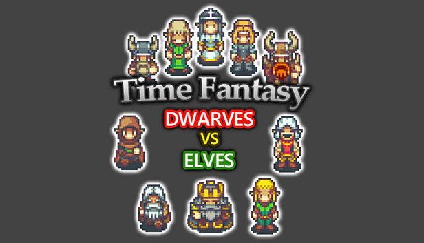 TIME FANTASY: DWARVES VS ELVES